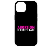 L'avortement équivaut à Une féministe en Soins de santé Coque pour iPhone 14