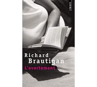 L'avortement: Une histoire romanesque en 1966