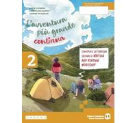 L'avventura più grande continua. Per la Scuola media. Con e-book. Con espansione online. Letteratura. Narrativa (Vol. 2)