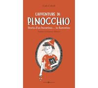 L'avventure di Pinocchio. Storia d’un burattino… in fiorentino