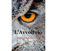 L'Avvoltoio: anatomia di un sicario senza volto