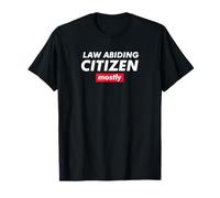 Law Abiding Citizen Mostly T-Shirt