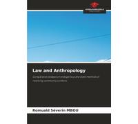 Law and Anthropology: Comparative analysis of endogenous and state methods of resolving community conflicts