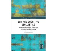 Law and Cognitive Linguistics: A Prototype Theory Approach to Legal Categorisation