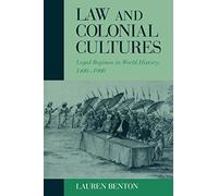 Law and Colonial Cultures: Legal Regimes in World History, 1400-1900