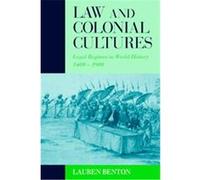 Law and Colonial Cultures, Studies in Comparative World History Lauren A. Benton (Auteur)