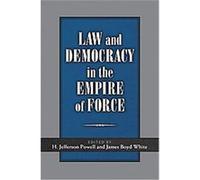 Law and Democracy in the Empire of Force
