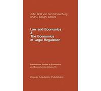 Law And Economics And The Economics Of Legal Regulation