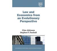 Law and Economics from an Evolutionary Perspective (New Horizons in Institutional and Evolutionary Economics Series) - [Livre en VO] Glen Atkinson, Stephen P Paschall (Auteur)