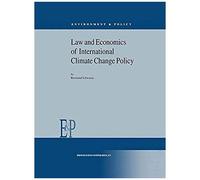 Law And Economics Of International Climate Change Policy