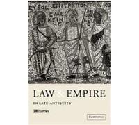 Law and Empire in Late Antiquity Jill Harries (Auteur)