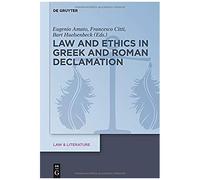 Law And Ethics In Gr nd Roman Declamation
