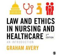 Law and Ethics in Nursing and Healthcare by Graham Avery Graham Avery, (Auteur)