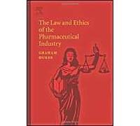 Law And Ethics Of The Pharmaceutical Industry