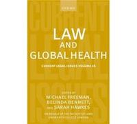 Law and Global Health by Edited by Michael Freeman Edited by Sarah Hawkes Edited by Belinda Bennett Hardcover Book Edited by Michael Freeman Edited by Sarah Hawkes Edited by Belinda Bennett (Auteur)