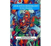 Law And Justice In A Multicultural Society. The Case Of Mozambique
