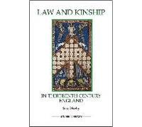 Law And Kinship In Thirteenth-Century England