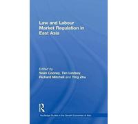 Law And Labour Market Regulation In East Asia