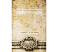 Law and LongTerm Economic Change Law and LongTerm Economic Change (Auteur)
