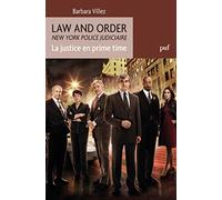 Law and Order. La justice en prime time Barbara Villez (Auteur)