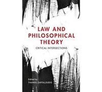 Law and Philosophical Theory: Critical Intersections - [Version Originale] Inconnu (Auteur)