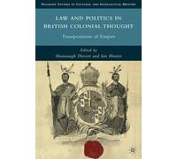 Law And Politics In British Colonial Thought