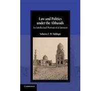 Law And Politics Under The Abbasids