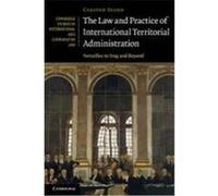 Law and Practice of International Territorial Administration Stahn, Carsten (Auteur)