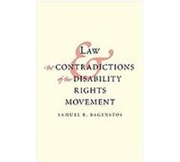 Law and the Contradictions of the Disability Rights Movement Samuel R. Bagenstos (Auteur)
