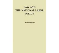 Law And The National Labor Policy