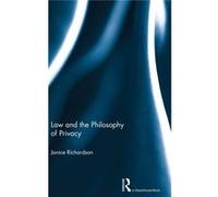 Law And The Philosophy Of Privacy (Hardcover) Janice Richardson, (Auteur)
