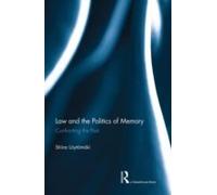 Law And The Politics Of Memory