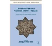 Law and Tradition in Classical Islamic Thought - [Version Originale] Michael Cook, Najam Haider, Intisar Rabb, Asma Sayeed (Auteur)