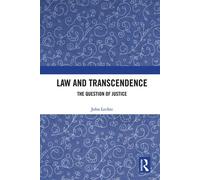 Law and Transcendence The Question of Justice - John Lechte - Routledge - ebook (ePub) - Livre