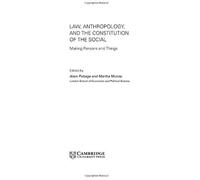 Law, Anthropology, And The Constitution Of The Social