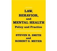 Law Behavior and Mental Health by Robert Meyer Steven R. Smith (Auteur)