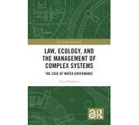 Law, Ecology, And The Management Of Complex Systems