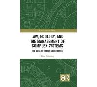 Law, Ecology, and the Management of Complex Systems