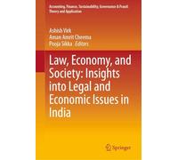 Law, Economy and Society: Insights into Legal and Economic Issues in India