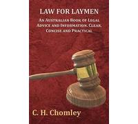 Law For Laymen - An Australian Book Of Legal Advice And Information. Clear, Concise And Practical