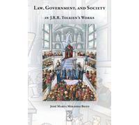 Law, Government, And Society In J.R.R. Tolkien's Works