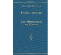 Law, Hermeneutics And Rhetoric