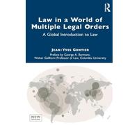 Law in a World of Multiple Legal Orders: A Global Introduction to Law