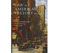 Law In Amer Hist, V2 From 1865-1929 C