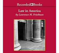 Law in America: A Short History (The Modern Library Chronicles)