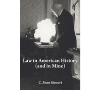 Law in American History (And in Mine)
