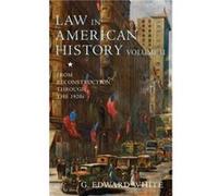 Law in American History Volume II by White G. Edward Professor of Law Professor of Law University of Virginia Hardcover Book White G. Edward Professor of Law Professor of Law University of Virginia (A