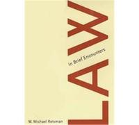 Law in Brief Encounters W. Michael Reisman (Auteur)
