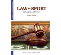 Law In Sport Concepts 4Th Annie Clement, John Grady, Phd Jd (Auteur)