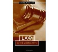 Law in the Liberal Arts by Austin Sarat Paperback Book